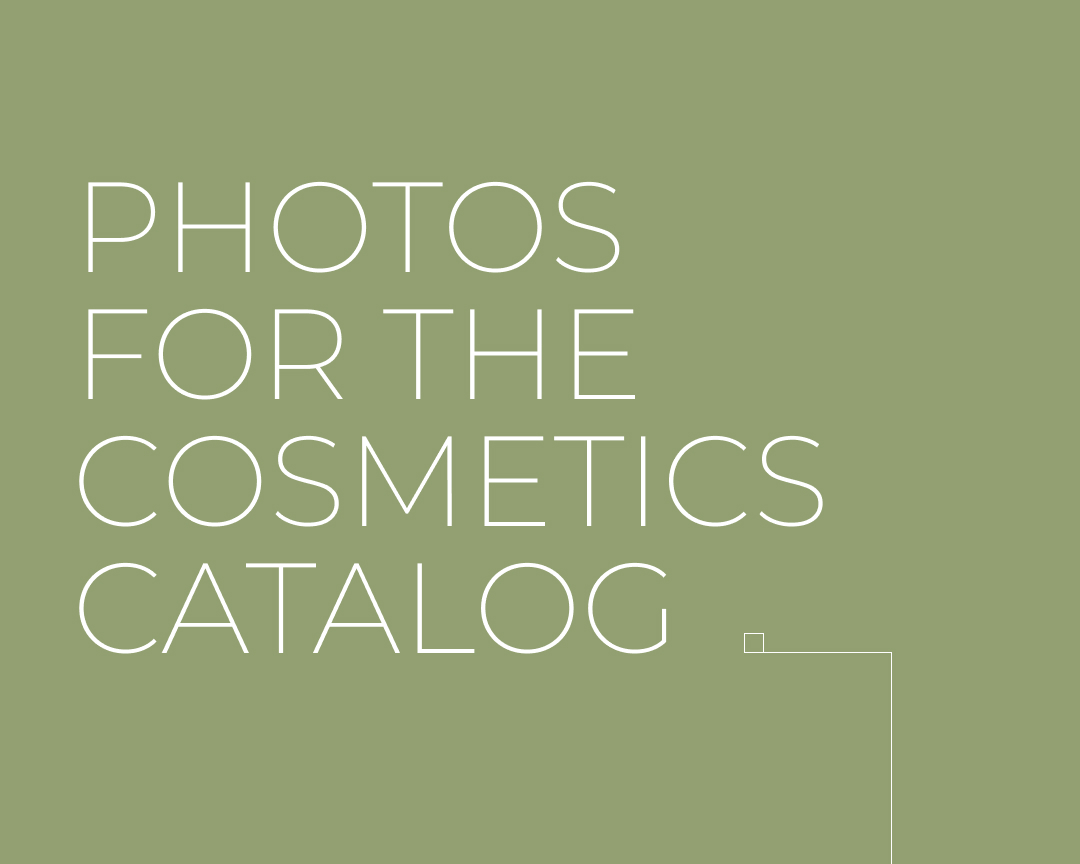 Photos for the cosmetics catalog | Konstantin Orekhov | OKEBLOG